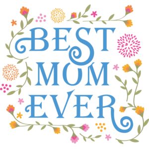 "Best Mom Ever" Flowers Thumbnail