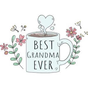 "Best Grandma Ever" Cup of Love Thumbnail